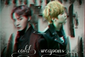 História: Cold weapons - Yoonseok