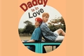 História: Daddy Is In Love