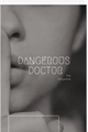 História: Dangerous Doctor (jikook)