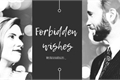 História: Forbidden Wishes
