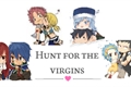 História: Hunt for the virgins