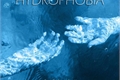História: Hydrophobia