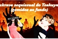 História: IZKRAVA SEQUISSUAL DO TEAHUYNG(feat.Faust&#227;o)