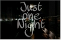 História: Just one Night - Romanogers