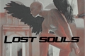 História: Lost souls