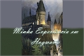 História: Minha Experi&#234;ncia em Hogwarts