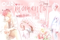 História: Our Moments (OneShot - JungKook)