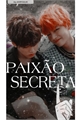 História: Paix&#227;o secreta; - TAEKOOK