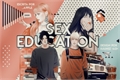 História: Sex Education