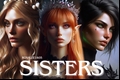 História: Sisters