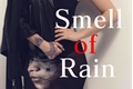 História: Smell of Rain - Camren