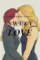 História: Sweet love
