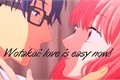 História: Wotakoi: Love is easy now!