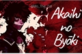 História: Akaihi no Byoki