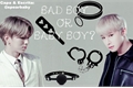 História: Bad boy or baby boy?