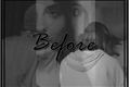 História: Before - Fillie