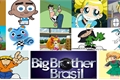 História: Big Brother Brasil Crossover - Reescrita