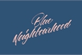 História: Blue Neighbourhood - Byler