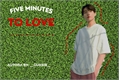 História: Five Minutes to Love - Jikook
