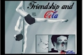 História: Friendship and cola - Sterek