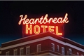 História: Heartbreak Hotel