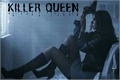 História: Killer Queen