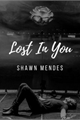 História: Lost In You (Shawn Mendes)