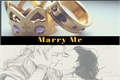 História: Marry Me