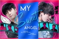 História: My &quot;Sweet&quot; Angel