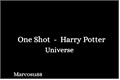 História: One Shot&#39;s - Harry Potter Universe