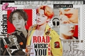 História: Road, Music and You