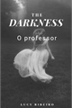 História: The Darkness - O professor