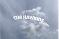 História: The hawkins