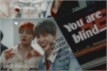 História: &quot;You Are Blind...&quot; (Jikook)