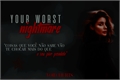 História: Your Worst Nightmare - Fillie