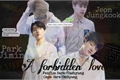 História: A Forbidden Love (Um Amor Proibido) - Jikook