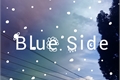 História: Blue Side