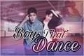 História: Boys that dance