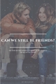 História: Can We Still Be Friends? - Justin Bieber