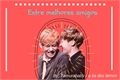 História: Entre melhores amigos - Vhope