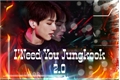 História: I Need You Jungkook 2.0 ( H&#237;brido )