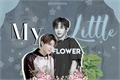História: My Little Flower- Yuwin