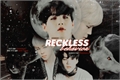 História: Reckless Behavior - Yoonmin