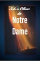 História: Sob O Olhar de Notre Dame