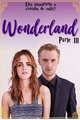 História: Wonderland 3 (Dramione)