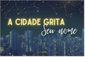 História: A Cidade Grita Seu Nome - Jungkook Fanfiction