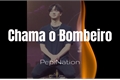 História: Chama o Bombeiro l JJ Project