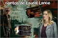 História: Contos de Laurel Lance
