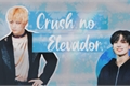 História: Crush no Elevador ( Taekook - Vkook )