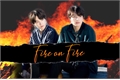 História: Fire on Fire - YoonKook